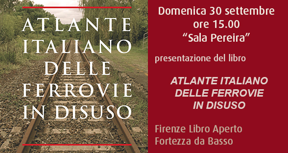 Presentazione atlante ferrovie disuso